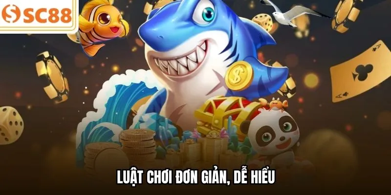 Luật chơi đơn giản, dễ hiểu